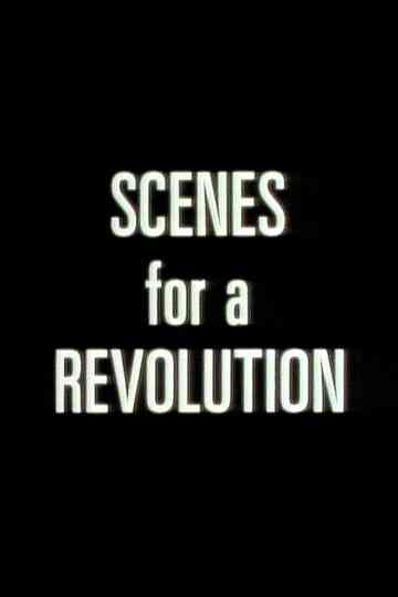 Scenes For A Revolution Poster