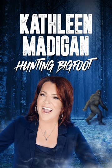 Kathleen Madigan Hunting Bigfoot