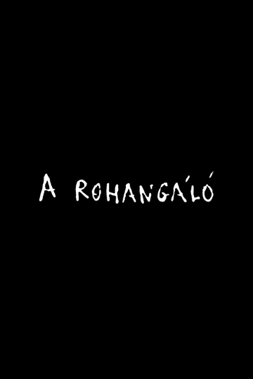 A rohangáló