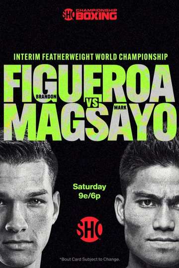 Brandon Figueroa vs. Mark Magsayo Poster