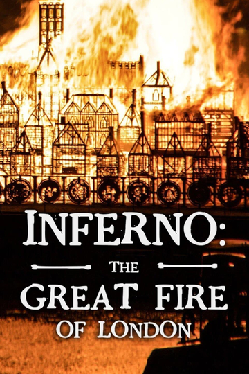 Inferno The Great Fire Of London