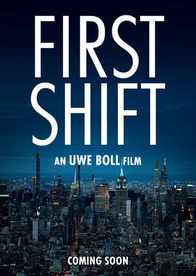 First Shift Poster