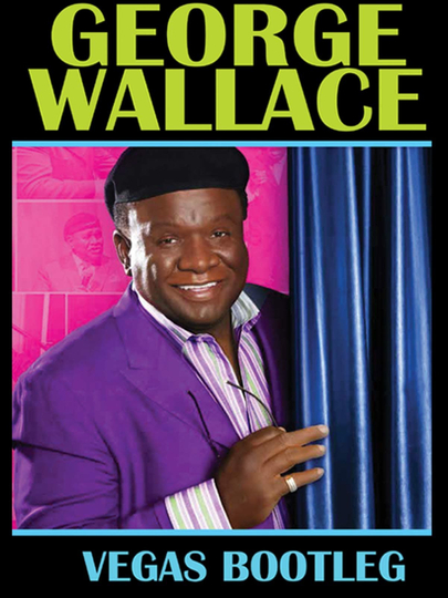 George Wallace The Vegas Bootleg