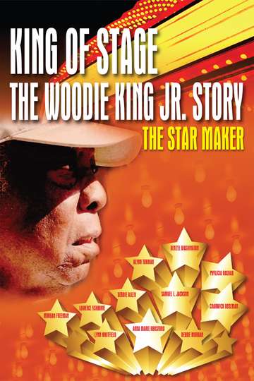 King of Stage The Woodie King Jr Story Poster