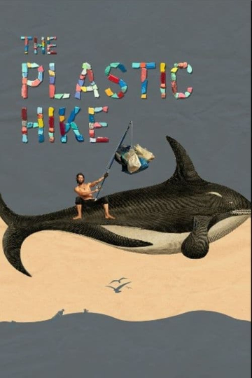 The Plastic Hike Poster