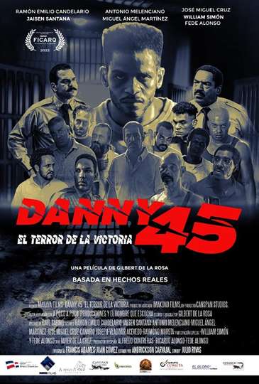 Danny 45 El terror de La Victoria Poster