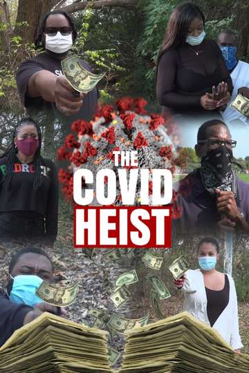 The Covid Heist