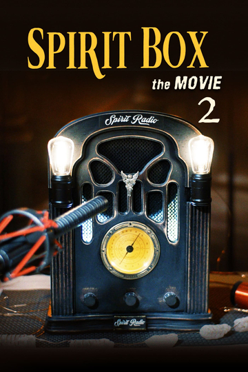 Spirit Box the Movie 2