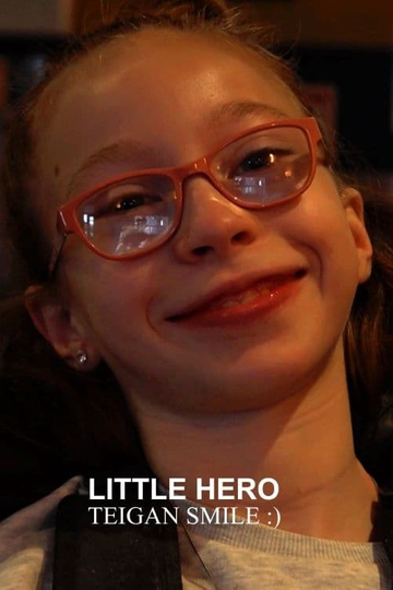 Teigan Smile  Little Hero