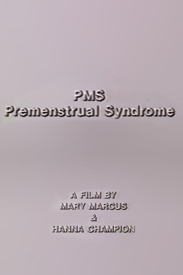 PMS  Premenstrual Syndrome