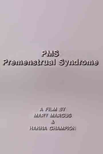 PMS - Premenstrual Syndrome