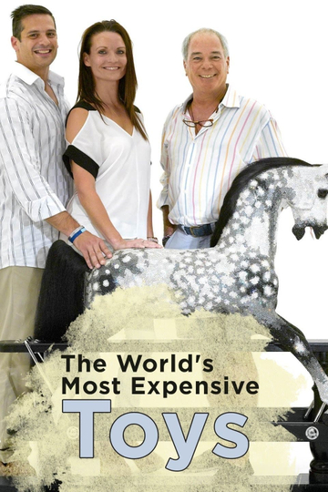 The Worlds Most Expensive Toys
