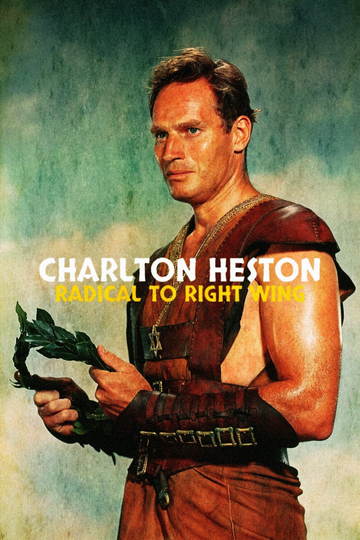 Charlton Heston: Radical to Right Wing Poster