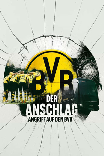 Der Anschlag - Angriff auf den BVB Poster