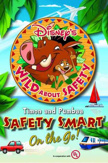 Wild About Safety: Timon and Pumbaa Safety Smart on the Go!