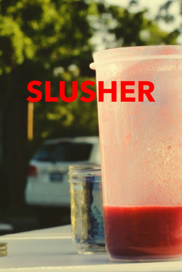 Slusher Poster