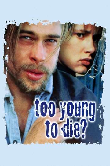 Too Young to Die Poster