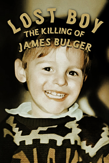 Lost Boy: Killing of James Bulger