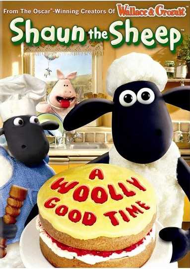 Shaun the Sheep: A Woolly Good Time