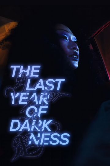 The Last Year of Darkness Poster