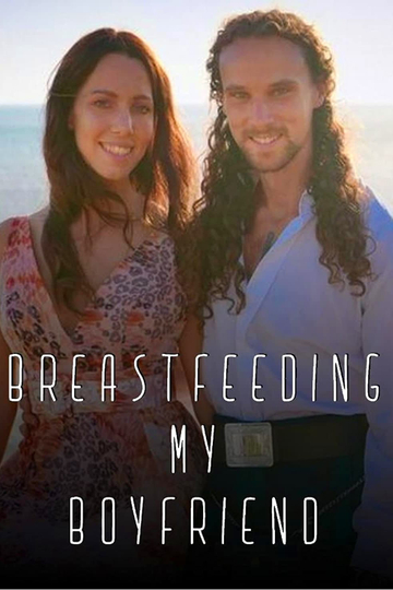 Breastfeeding My Boyfriend