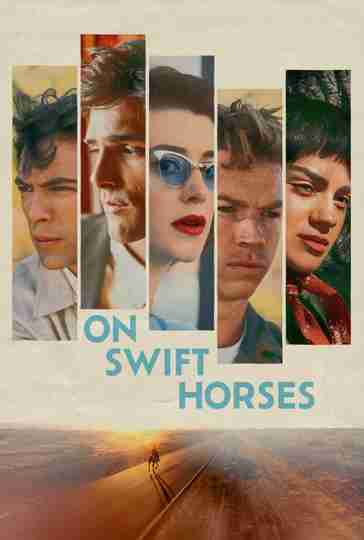 On Swift Horses Poster
