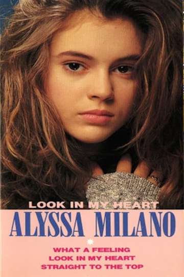Alyssa Milano Look In My Heart