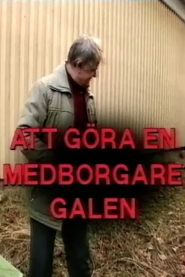 Att göra en medborgare galen Poster