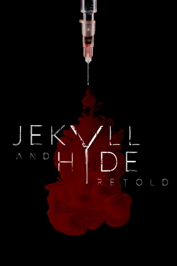 Jekyll and Hyde Retold