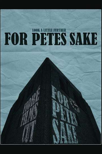 For Pete's Sake - Movie | Moviefone