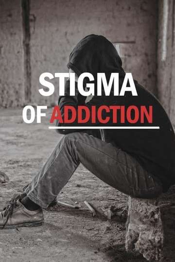 Stigma of Addiction Poster