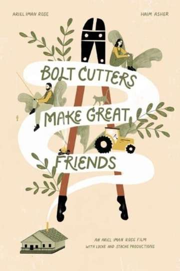 Bolt Cutters Make Great Friends Poster