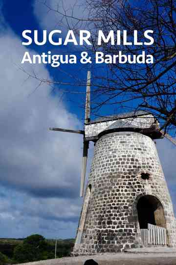 Sugar Mills Antigua & Barbuda poster