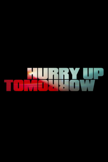 Hurry Up Tomorrow Poster