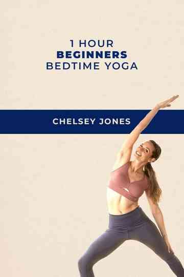One Hour Beginners Bedtime Yoga | with Chelsey Jones