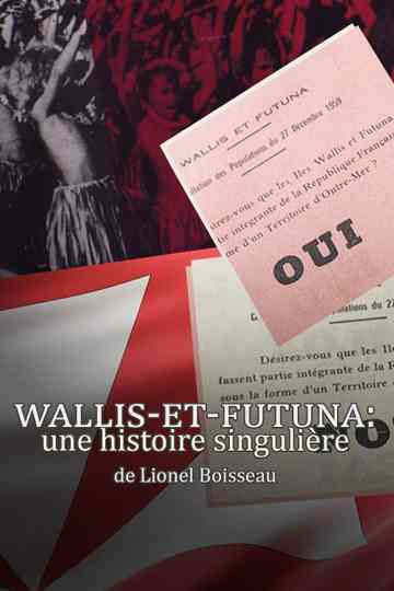 Wallis-Et-Futuna: une histoire singulière