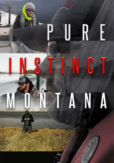 Pure Instinct Montana Poster