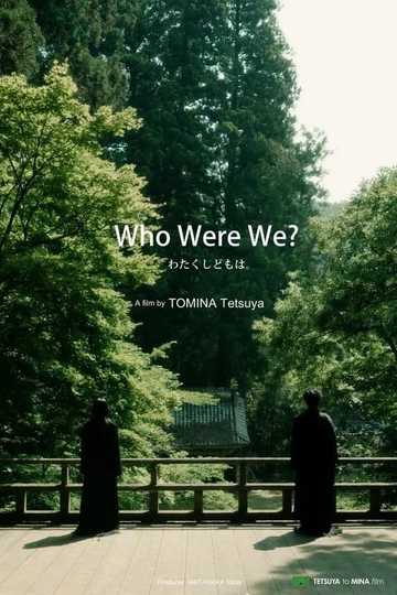 Who Were We? Poster