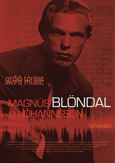 The Word Music: Magnus Blondal Johannsson