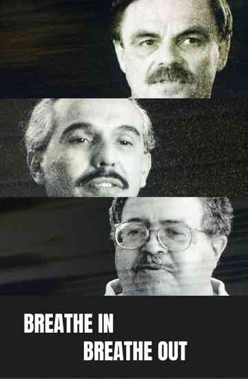 Breathe In, Breathe Out Poster