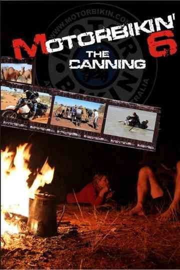 Motorbikin' 6: The Canning