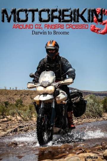 Motorbikin' 9: Darwin to Broome