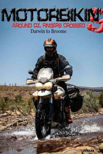 Motorbikin' 9: Darwin to Broome poster