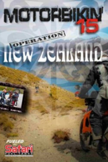 Motorbikin' 15: Operation New Zealand