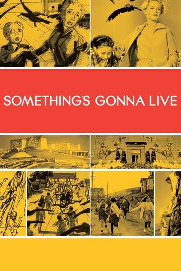 Somethings Gonna Live Poster