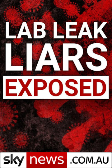 Lab Leak Liars Exposed Poster