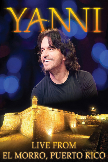 Yanni Live at El Morro Puerto Rico