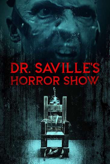 Dr. Saville's Horror Show Poster