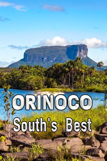 Orinoco, South's Best