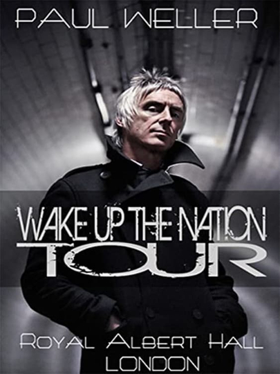 Paul Weller - Wake Up the Nation Tour